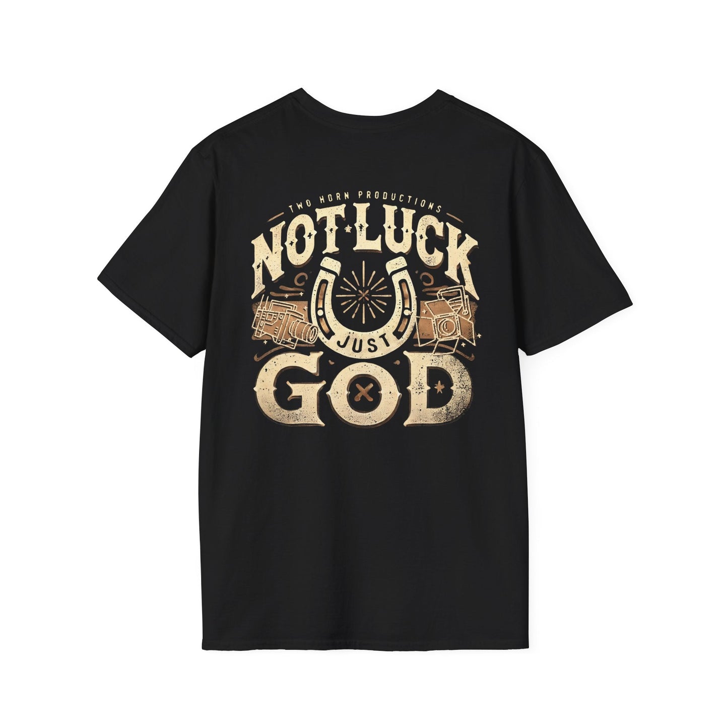 Not Luck, Just God - Two Horn Productions T-Shirt, Unisex Casual Wear - Limited Quantity - Two Horn